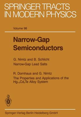 Narrow-Gap Semiconductors - Dornhaus, R, and Nimtz, G, and Schlicht, B