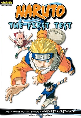 Naruto: Chapter Book, Vol. 10: The First Test - Kishimoto, Masashi