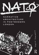 NAT�: Narrative Architecture in Postmodern London