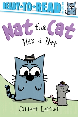 Nat the Cat Has a Hat: Ready-To-Read Pre-Level 1 - 