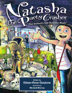 Natasha The Party Crasher: The School's Out Summer Bash