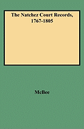 Natchez Court Records, 1767-1805
