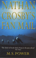Nathan Crosby's Fan Mail - Power, M S