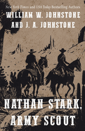 Nathan Stark, Army Scout