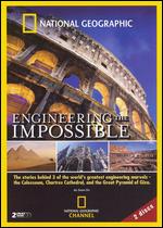 National Geographic: Engineering the Impossible - Melisa Akdogen; Mike Ibeji; Stuart Everett