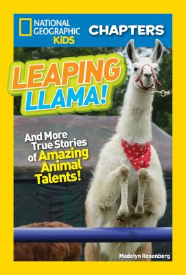 National Geographic Kids Chapters: Leaping Llama - Rosenberg, Madelyn