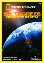 National Geographic: Six Degrees Could Change the World