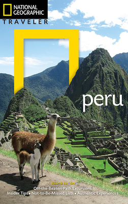 National Geographic Traveler: Peru, 2nd Edition - Rachowiecki, Rob, and Jacobs, Vance (Photographer)