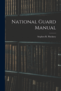 National Guard Manual