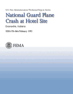National Guard Plane Crash at Hotel Site- Evansville, Indiana