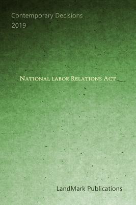 National Labor Relations Act - Publications, Landmark