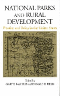 National Parks and Rural Development: Practice and Policy in the United States