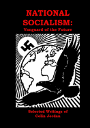 National Socialism: Vanguard of the Future