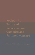 National Truth and Reconciliation Commissions: Facts and Materials