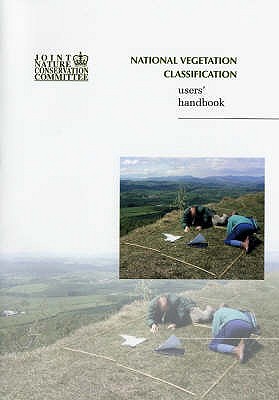 National Vegetation Classification: Users' Handbook - Rodwell, John S.