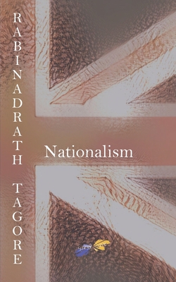 Nationalism - Baracani, Samuele (Editor), and Tagore, Rabinadrath