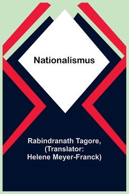 Nationalismus - Tagore, Rabindranath