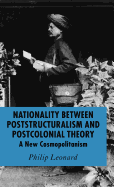 Nationality Between Poststructuralism and Postcolonial Theory: A New Cosmopolitanism