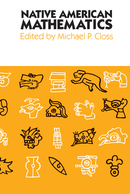 Native American Mathematics - Closs, Michael P (Editor)