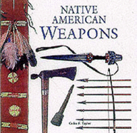 NATIVE AMERICAN WEAPONS