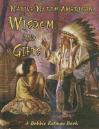 Native North American Wisdom and Gifts