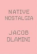 Native Nostalgia