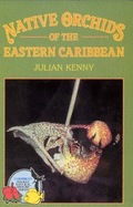 Native Orchids of the Eastern Caribbean