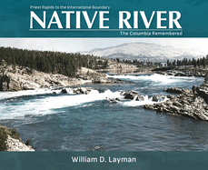 Native River: The Columbia Remembered