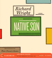 Native Son - James, Peter Francis (Read by), and Wright, Richard
