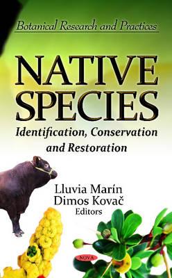 Native Species: Identification, Conservation & Restoration - Mar�n, Lluvia (Editor), and Kovac, Dimos (Editor)