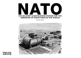 NATO: The Military Codification System for the Ordering of Everything in the World