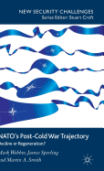 NATO's Post-Cold War Trajectory: Decline or Regeneration