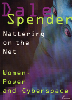 Nattering on the Net - Spender, Dale
