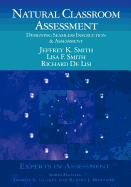 Natural Classroom Assessment: Designing Seamless Instruction and Assessment
