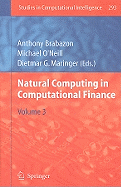Natural Computing in Computational Finance, Volume 3