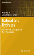 Natural Gas Hydrates: Experimental Techniques and Their Applications