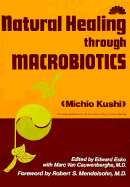 Natural Healing Through Macrobiotics
