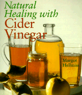 Natural Healing with Cider Vinegar