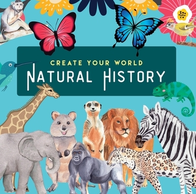 Natural History: Create Your World - 