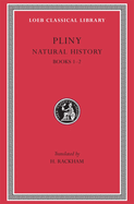 Natural History, Volume I: Books 1-2