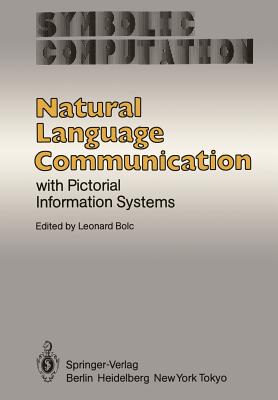 Natural Language Communication with Pictorial Information Systems - Bolc, Leonard (Editor)