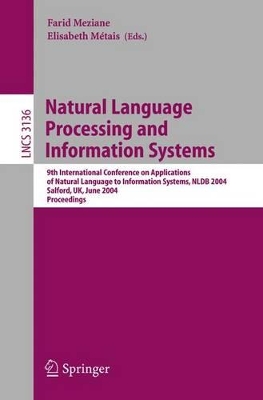 Natural Language Processing and Information Systems - Meziane, Farid (Editor), and Metais, Elizabeth (Editor)