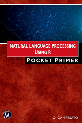 Natural Language Processing Using R Pocket Primer - Campesato, Oswald