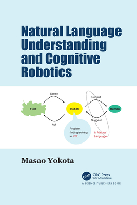 Natural Language Understanding and Cognitive Robotics - Yokota, Masao