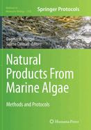 Natural Products from Marine Algae: Methods and Protocols