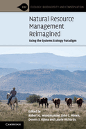 Natural Resource Management Reimagined: Using the Systems Ecology Paradigm