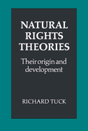 Natural Rights Theories: Their Origin and Development