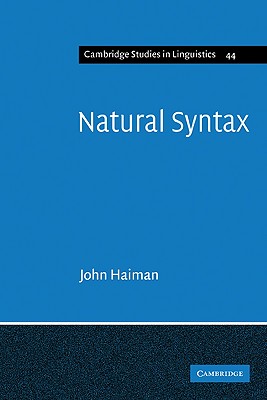 Natural Syntax: Iconicity and Erosion - Haiman, John