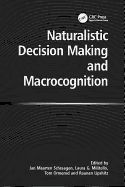 Naturalistic Decision Making and Macrocognition