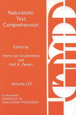 Naturalistic Text Comprehension - Oostendorp, Herre van, and Zwaan, Rolf A.